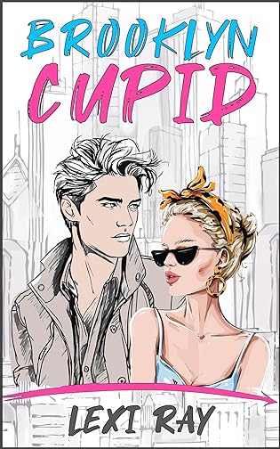 Brooklyn Cupid by Lexi Ray