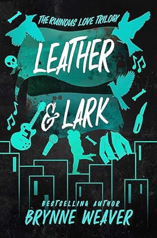 Leather and Lark by Brynne Weaver