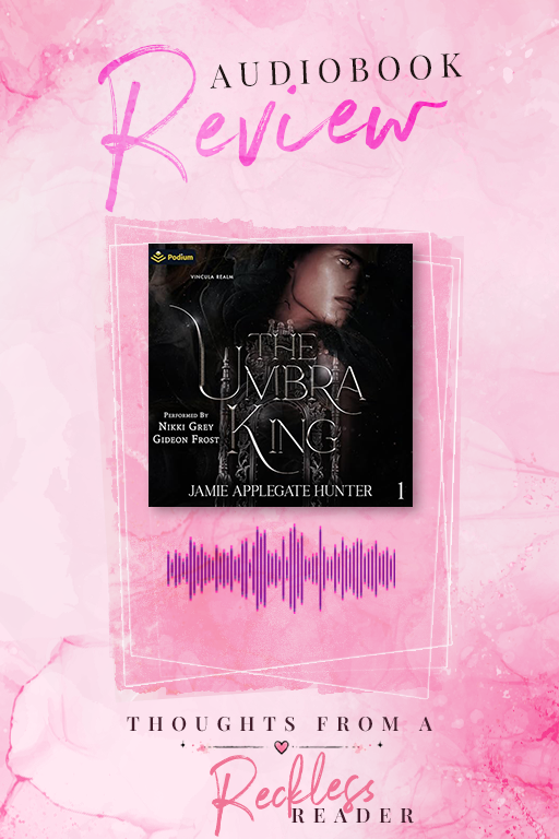 The Umbra King by Jamie Applegate Hunter - Audiobook Review